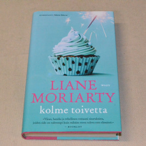 Liane Moriarty Kolme toivetta